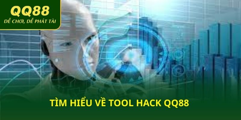 Tìm hiểu về tool hack QQ88 